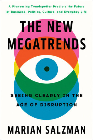 The New Megatrends by Marian Salzman