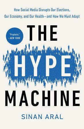 The Hype Machine by Sinan Aral