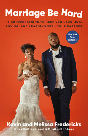 Marriage Be Hard by Kevin Fredericks and Melissa Fredericks
