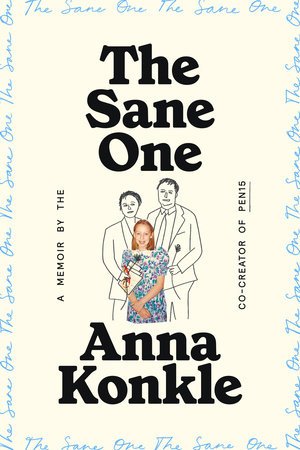 The Sane One by Anna Konkle