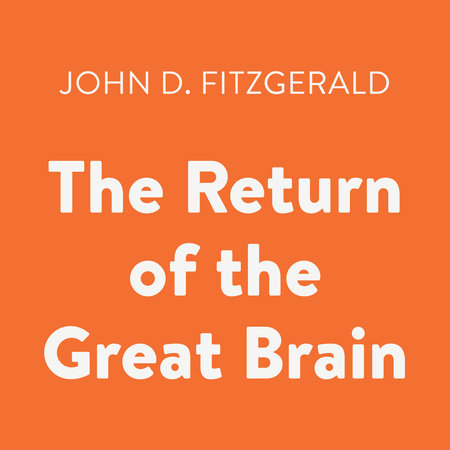 The Return of the Great Brain by John D. Fitzgerald