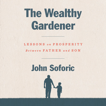 The Wealthy Gardener by John Soforic