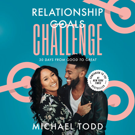 Relationship Goals Challenge by Michael Todd