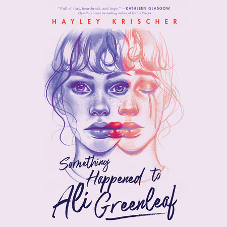 Something Happened to Ali Greenleaf by Hayley Krischer