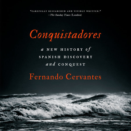 Conquistadores by Fernando Cervantes
