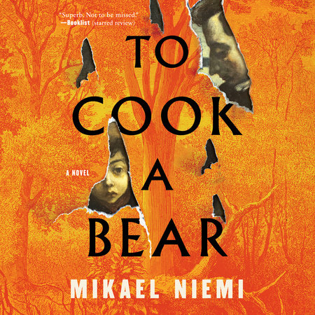 To Cook a Bear by Mikael Niemi
