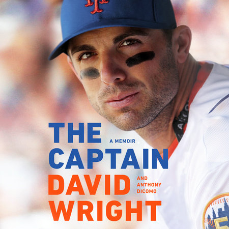 The Captain by David Wright and Anthony DiComo