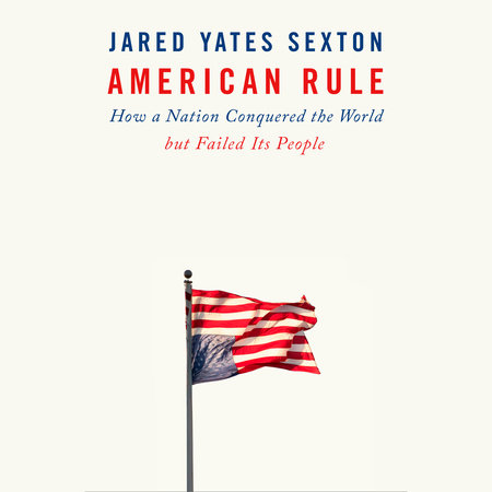 American Rule by Jared Yates Sexton
