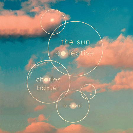 The Sun Collective by Charles Baxter