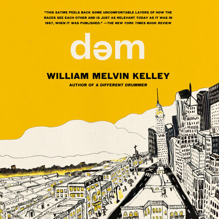 dem by William Melvin Kelley