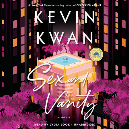 Sex and Vanity: A GMA Book Club Pick by Kevin Kwan