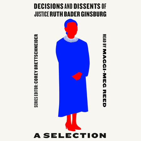 Decisions and Dissents of Justice Ruth Bader Ginsburg by 