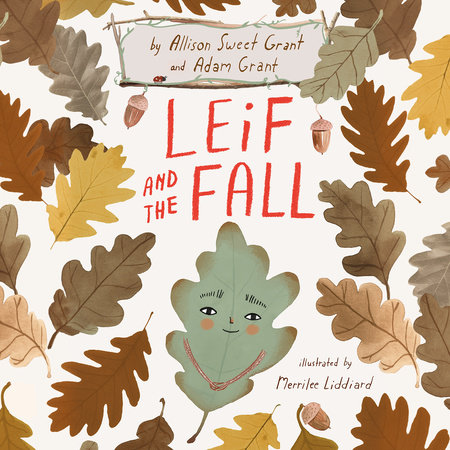 Leif and the Fall by Allison Sweet Grant and Adam Grant
