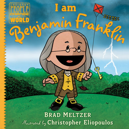 I am Benjamin Franklin by Brad Meltzer