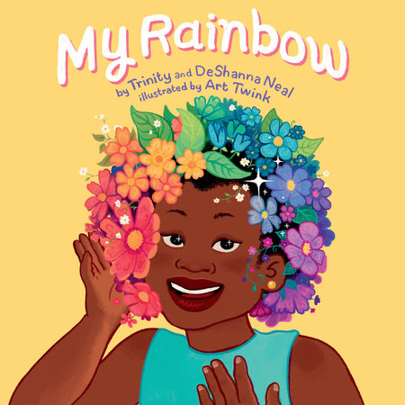 My Rainbow by DeShanna Neal, Trinity Neal: 9781984814609 |  : Books