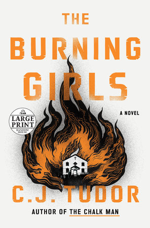 The Burning Girls by C. J. Tudor