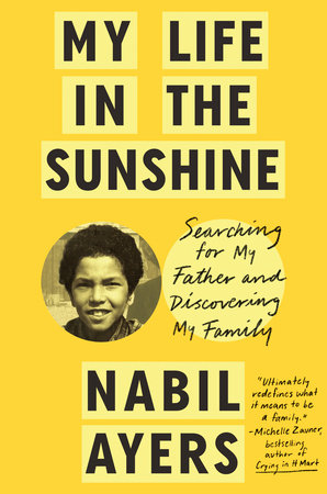 My Life in the Sunshine by Nabil Ayers