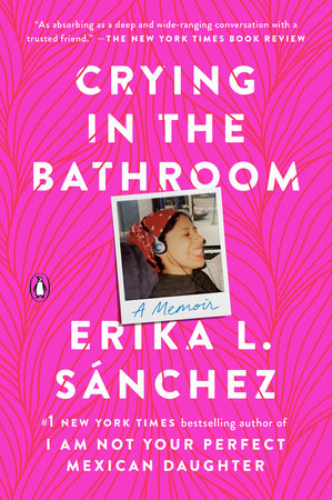 Crying in the Bathroom by Erika L. Sánchez