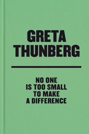 No One Is Too Small to Make a Difference Deluxe Edition by Greta Thunberg