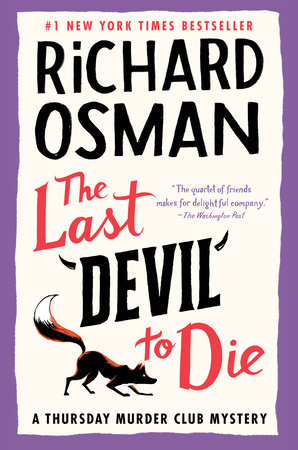 The Last Devil to Die by Richard Osman: 9780593299449 |  PenguinRandomHouse.com: Books