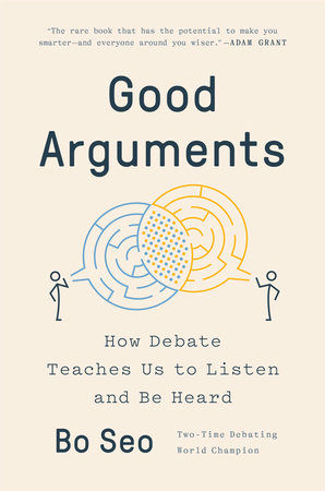 Good Arguments by Bo Seo