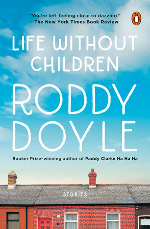 Life Without Children by Roddy Doyle