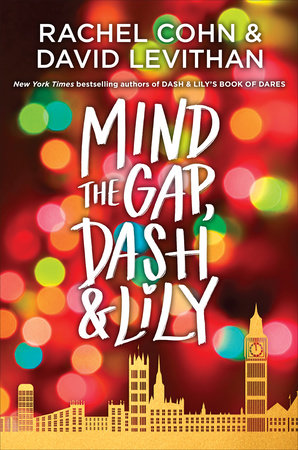 Mind the Gap, Dash & Lily by Rachel Cohn and David Levithan