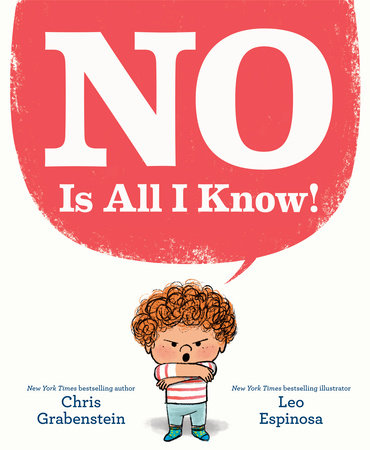 NO Is All I Know! by Chris Grabenstein