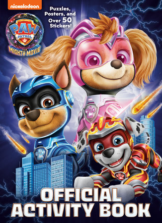 PAW Patrol: The Mighty Movie: Official Activity Book by Golden Books
