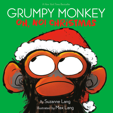 Grumpy Monkey Oh, No! Christmas by Suzanne Lang