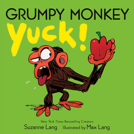 Grumpy Monkey Yuck! by Suzanne Lang