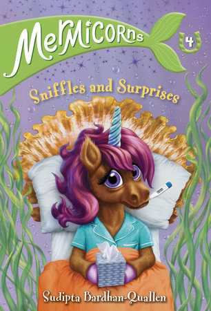 Mermicorns #4: Sniffles and Surprises by Sudipta Bardhan-Quallen