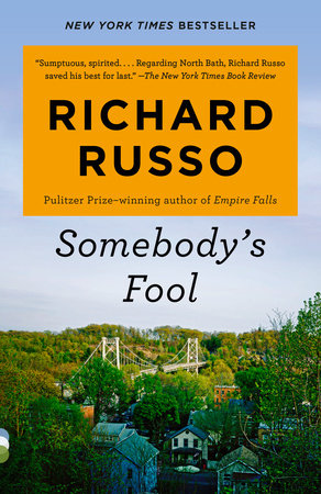 Somebody's Fool by Richard Russo