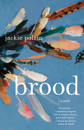 Brood by Jackie Polzin