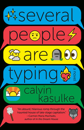 Several People Are Typing: A GMA Book Club Pick by Calvin Kasulke