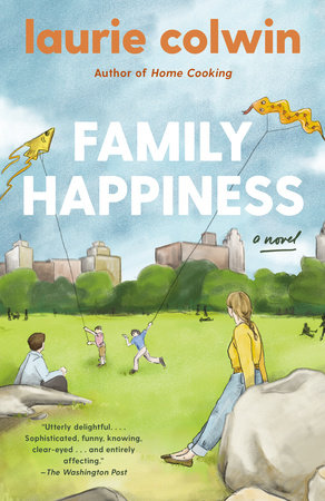 Family Happiness by Laurie Colwin