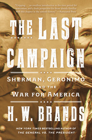 The Last Campaign by H. W. Brands