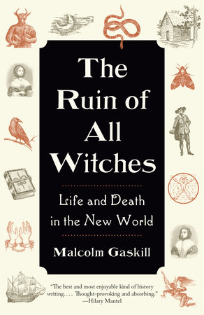 The Ruin of All Witches by Malcolm Gaskill