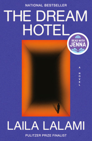 The Dream Hotel: A Read with Jenna Pick Book Cover Picture