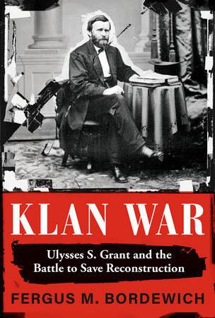 Klan War by Fergus M. Bordewich