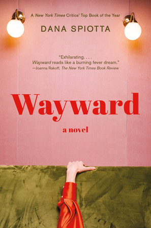 Wayward by Dana Spiotta