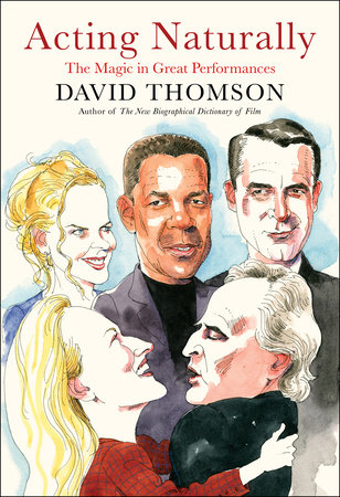 Acting Naturally by David Thomson