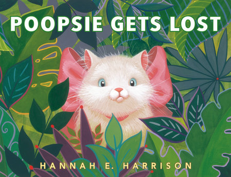 Poopsie Gets Lost by Hannah E. Harrison