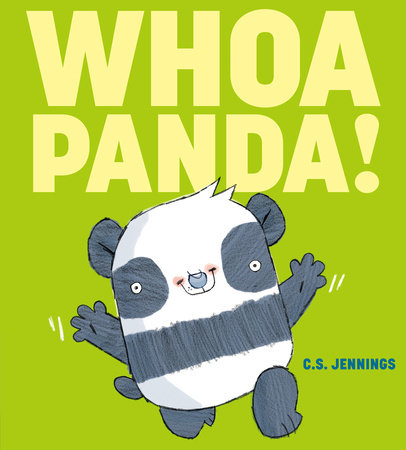 Whoa Panda! by C.S. Jennings