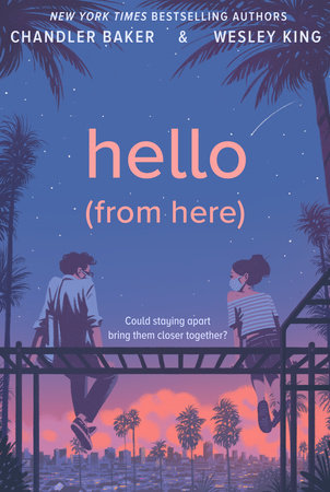 Hello (From Here) by Chandler Baker and Wesley King
