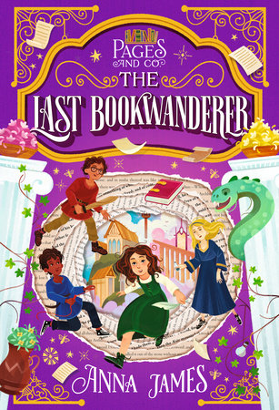Pages & Co.: The Last Bookwanderer by Anna James; illustrated by Marco Guadalupi