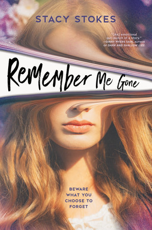 Remember Me Gone by Stacy Stokes