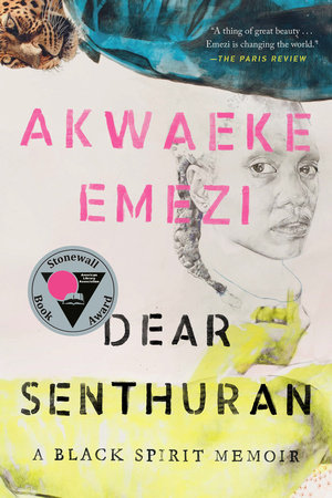 Dear Senthuran by Akwaeke Emezi