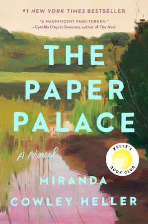 The Paper Palace (Reese's Book Club) by Miranda Cowley Heller