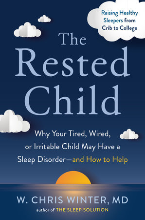 The Rested Child by W. Chris Winter, M.D.
